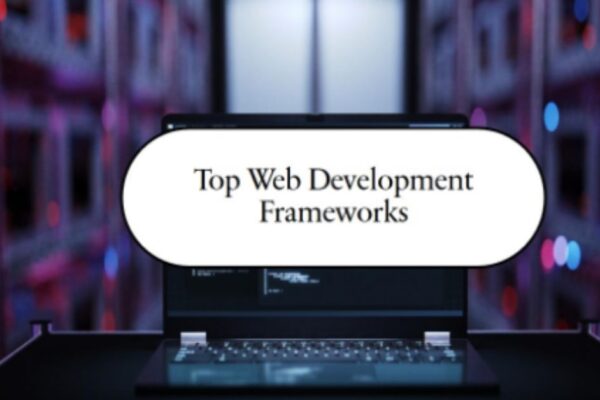 Top Web Development Frameworks of 2024